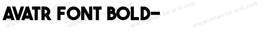 AVATR Font Bold字体转换